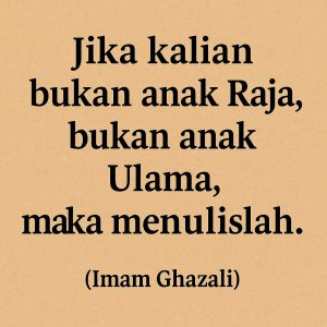 Read more about the article Menulis: Jalan Terbuka Bagi Mereka yang Tak Mewarisi Singgasana