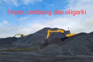 Read more about the article Impor, Tambang, dan Oligarki