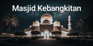 Read more about the article Masjid Kebangkitan