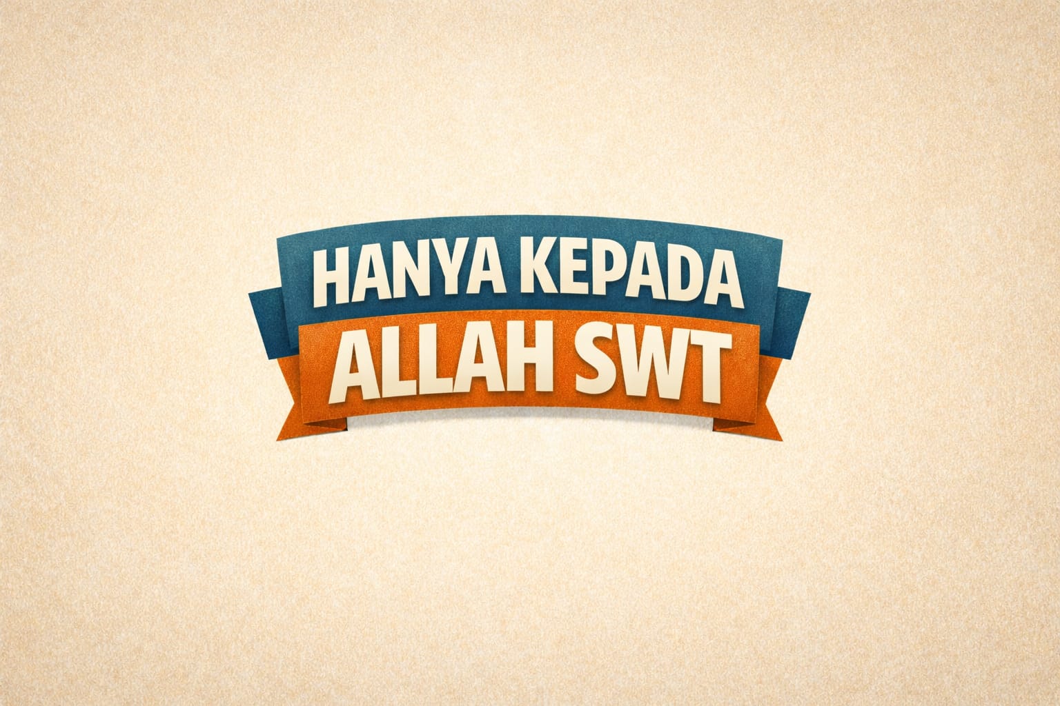 You are currently viewing Hanya Kepada Allah SWT