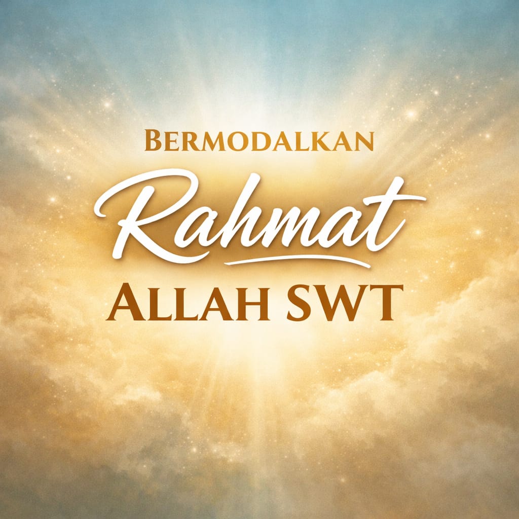 You are currently viewing Bermodalkan Rahmat Allah SWT